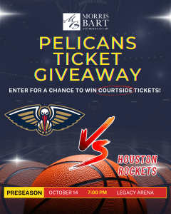 Morris Bart Pelicans vs Houston Rockets Ticket Giveaway